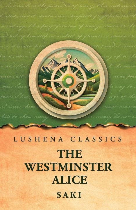Lushena Classics: THE WESTMINSTER ALICE von Saki. Illustration: Kompass vor Bergen, grüner Hintergrund mit Text.
