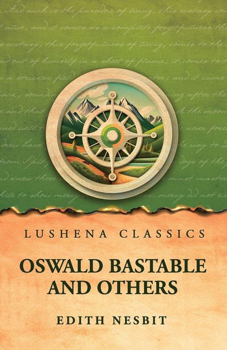 "LUSHENA CLASSICS" und "OSWALD BASTABLE AND OTHERS" von "EDITH NESBIT" auf grünem Hintergrund mit Steuerrad und Berglandschaft.