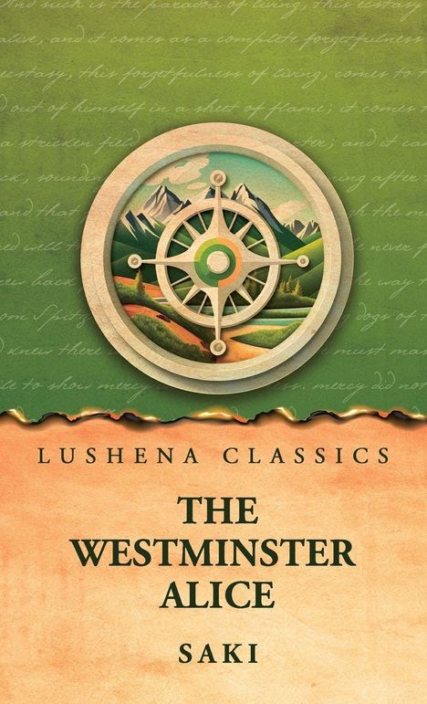 Text: Lushena Classics, The Westminster Alice, Saki. Illustration eines Steuerrads vor Berglandschaft auf grünem Hintergrund.
