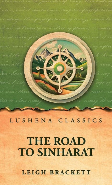 "LUSHENA CLASSICS: THE ROAD TO SINHARAT, LEIGH BRACKETT." Kreislogo mit Berglandschaft und grünem Hintergrund.