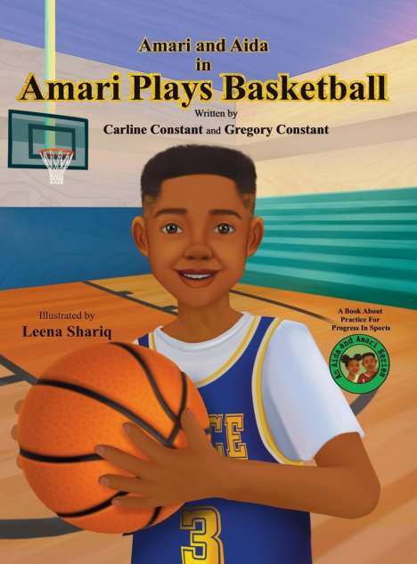 Carline Constant: Amari Plays Basketball, Buch