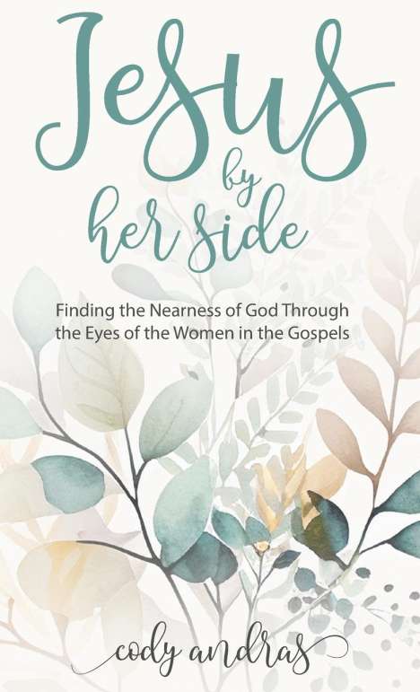 Cody Andras: Jesus By Her Side, Buch