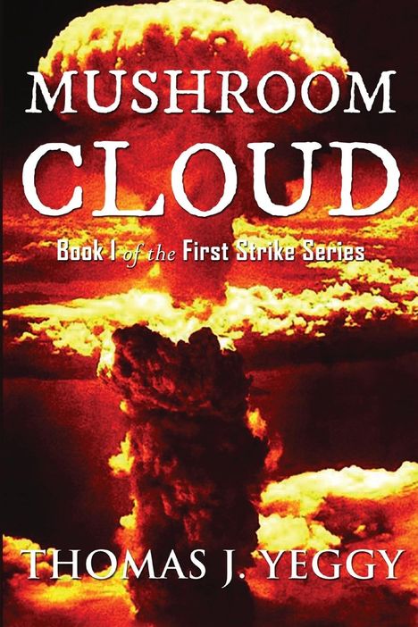 Thomas J Yeggy: Mushroom Cloud, Buch