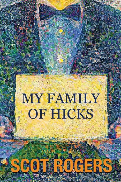 Scot Rogers: My Family of Hicks, Buch