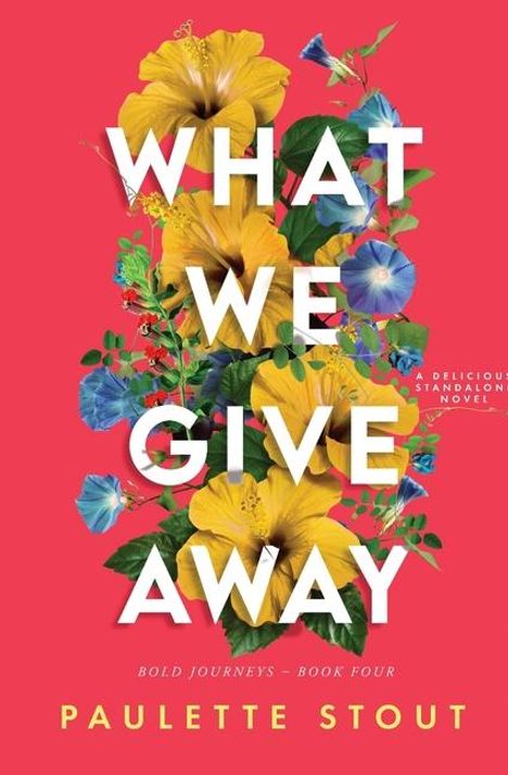 Paulette Stout: What We Give Away, Buch