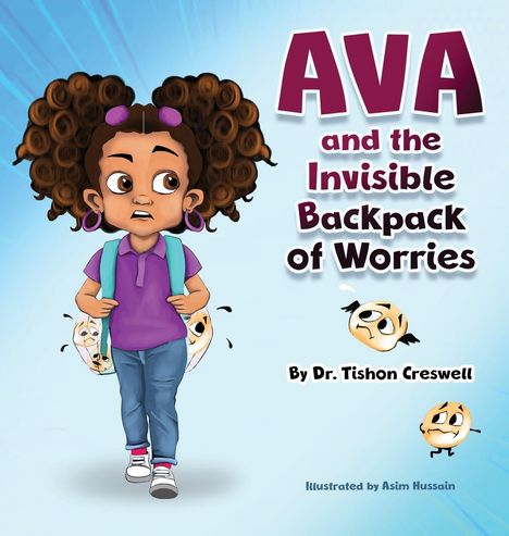 Tishon Creswell: Ava and the Invisible Backpack of Worries, Buch