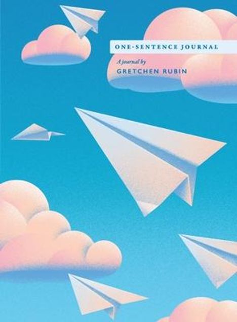 One-Sentence Journal: A Journal by Gretchen Rubin, Buch