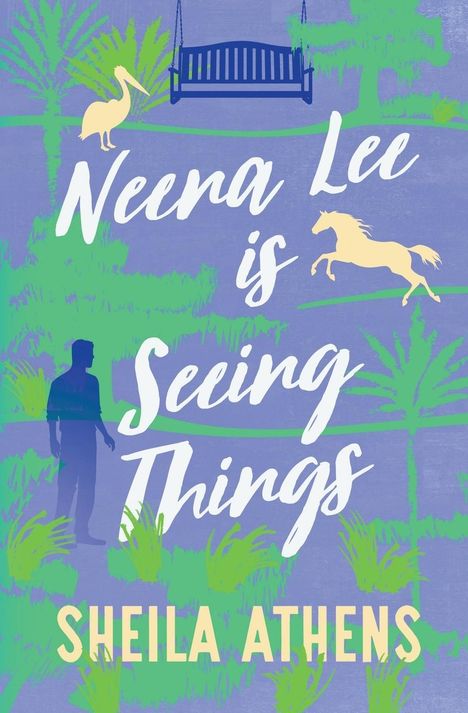 Sheila Athens: Neena Lee Is Seeing Things, Buch