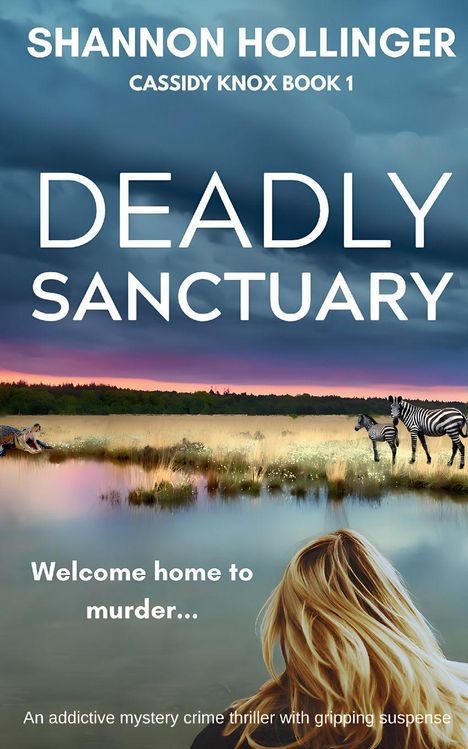 Shannon Hollinger: Deadly Sanctuary, Buch