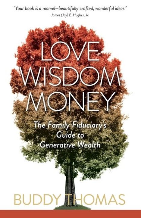Buddy Thomas: Love Wisdom Money, Buch
