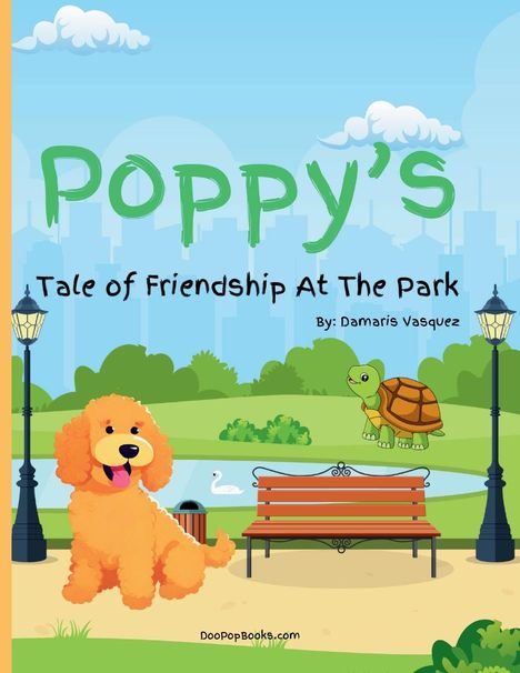 Damaris Vasquez: Poppy's Tale of Friendship At The Park, Buch