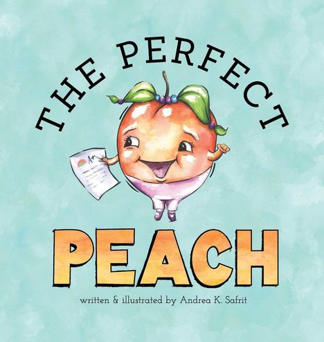 Andrea K Safrit: The Perfect Peach, Buch