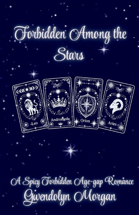 "Forbidden Among the Stars" steht über vier Tarotkarten: Leo, Andromeda, Orion, Aries. Sternenhimmel-Hintergrund.