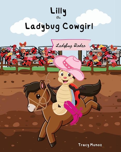 Tracy Munoz: Lilly the Ladybug Cowgirl, Buch