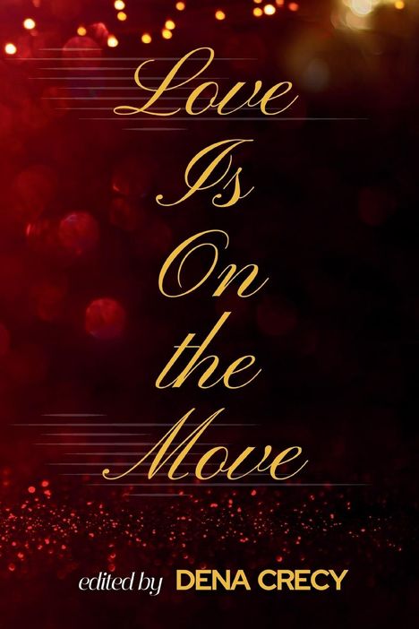 Dena Crecy: Love Is On the Move, Buch