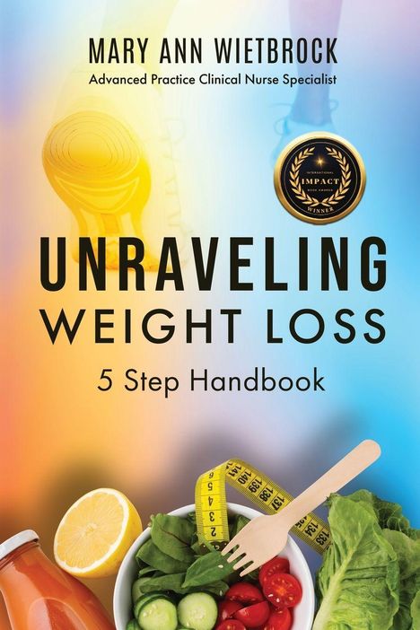 "Unraveling Weight Loss: 5 Step Handbook" von Mary Ann Wietbrock. Illustration: Laufschuhe, Obst, Gemüse und Maßband.