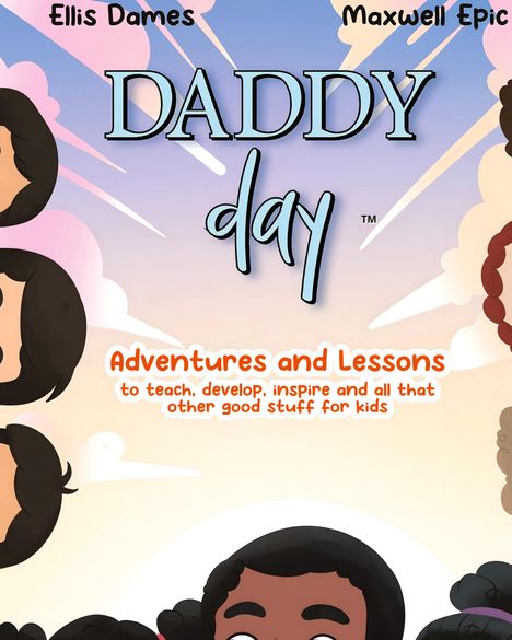 Ellis Dames: Daddy Day, Buch