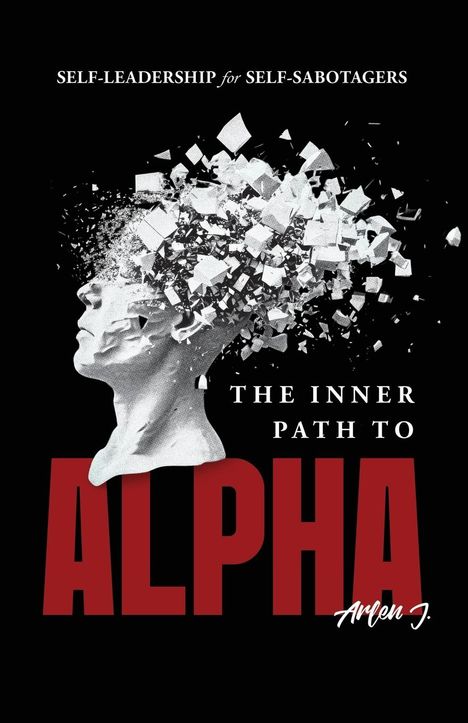 Arlen J: The Inner Path to Alpha, Buch