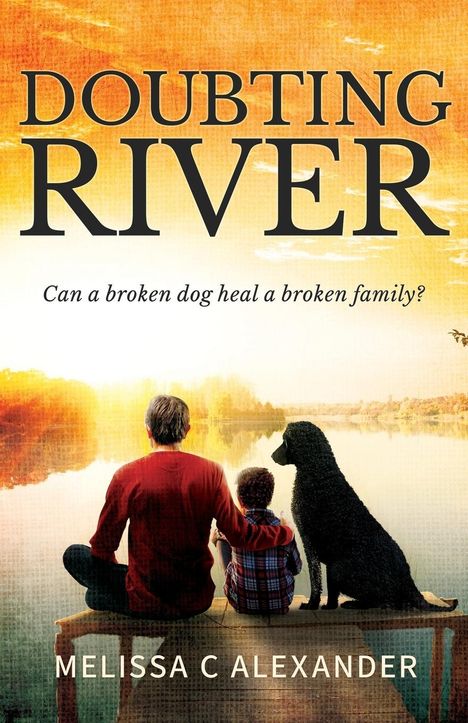 Melissa C Alexander: Doubting River, Buch