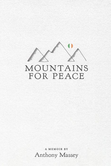 Anthony Massey: Mountains for Peace, Buch