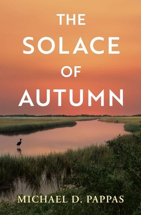 Michael D Pappas: The Solace of Autumn, Buch