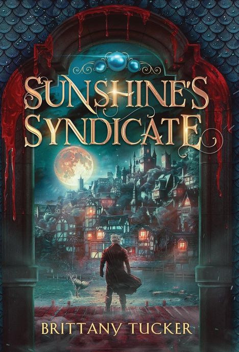 Brittany Tucker: Sunshine's Syndicate, Buch