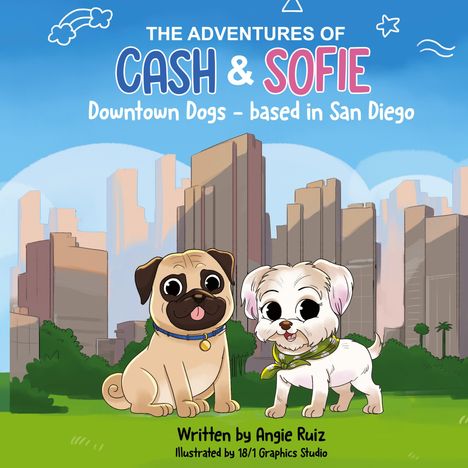 Angie Ruiz Garcia: The Adventures of Cash &amp; Sofie -Downtown Dogs, Buch