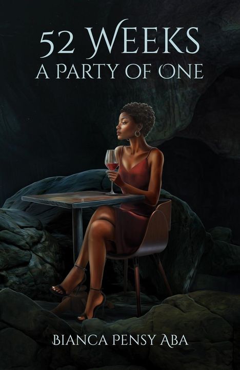 Bianca Pensy Aba: 52 Weeks a Party of One, Buch