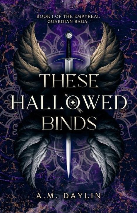 A M Daylin: These Hallowed Binds, Buch