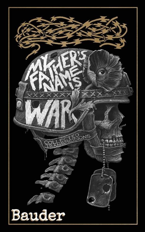 Bauder: My Father's Name Is War, Buch