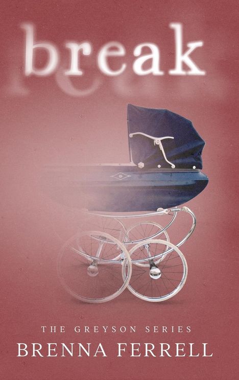 Brenna Ferrell: Break, Buch