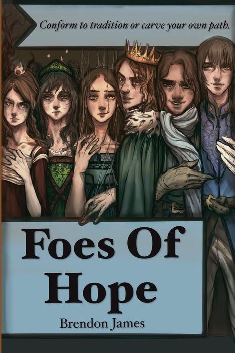 Brendon James: Foes Of Hope, Buch