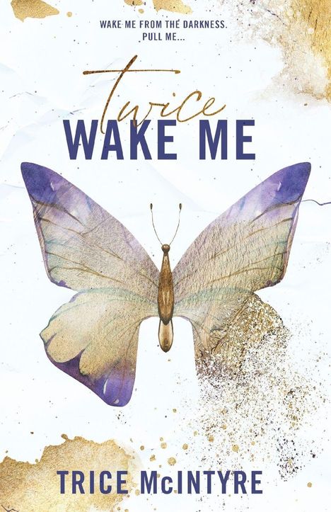 Trice McIntyre: Wake Me, Buch
