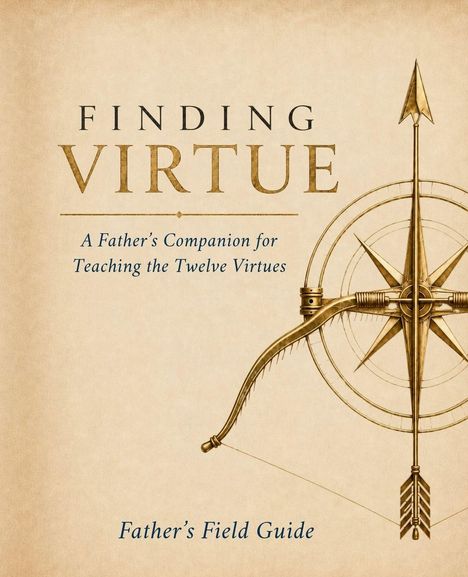 „FINDING VIRTUE. A Father's Companion for Teaching the Twelve Virtues. Father's Field Guide.“ Illustration eines Kompasses.