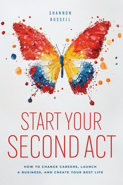 Shannon Russell: Start Your Second Act, Buch