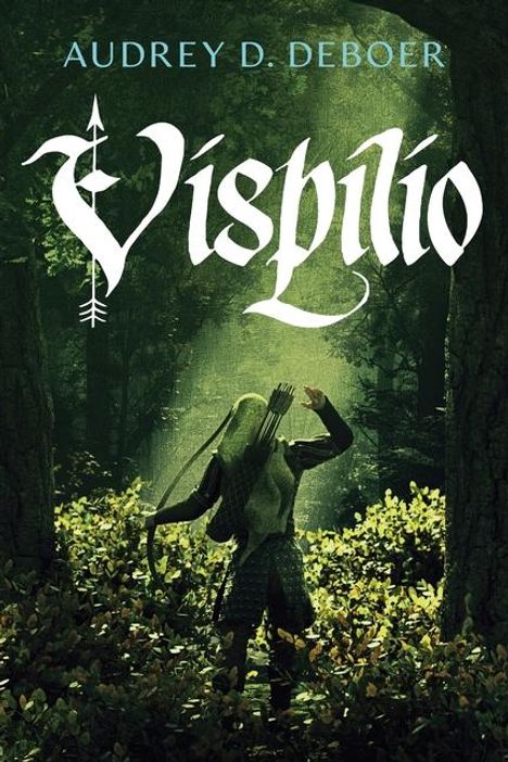 Audrey D DeBoer: Vispilio, Buch