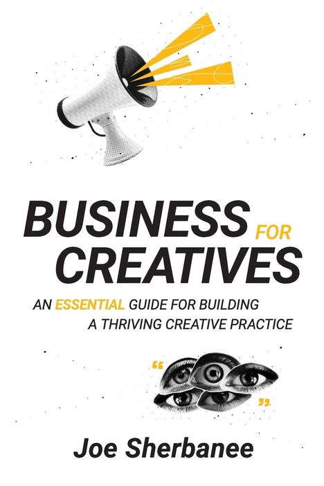Joe Sherbanee: Business for Creatives, Buch