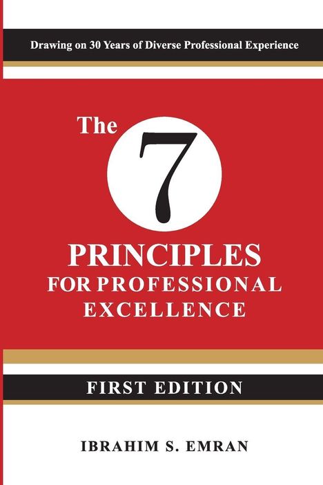 Ibrahim S Emran: The Seven Principles for Professional Excellence, Buch
