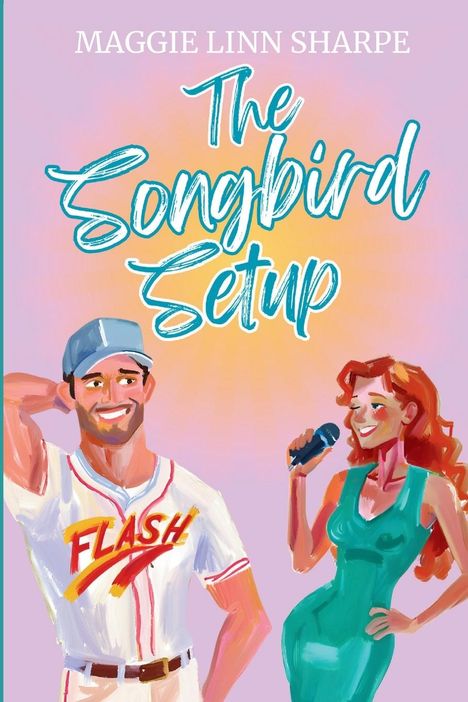 Maggie Linn Sharpe: The Songbird Setup, Buch