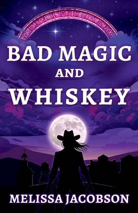 Melissa Jacobson: Bad Magic and Whiskey, Buch