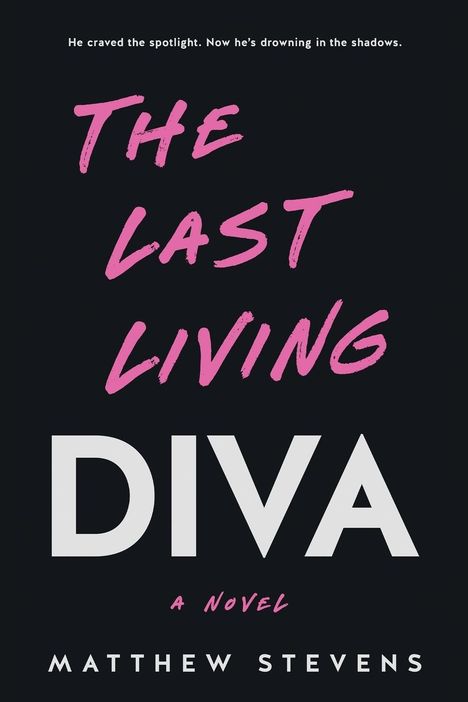 Matthew Stevens: The Last Living Diva, Buch