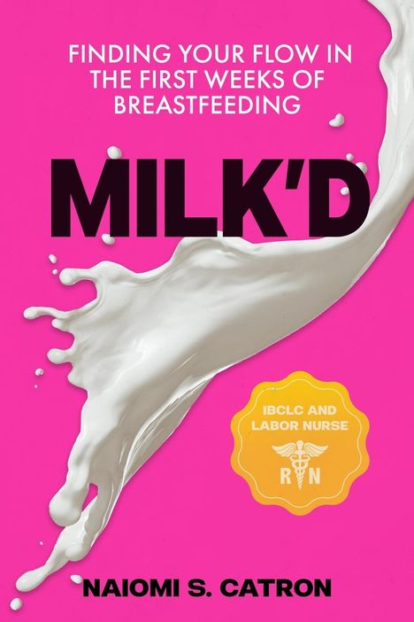 Naiomi S Catron: Milk'D, Buch