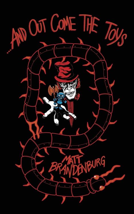 Matt Brandenburg: ...And Out Come the Toys, Buch