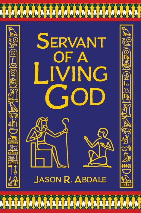 Jason R Abdale: Servant of a Living God, Buch