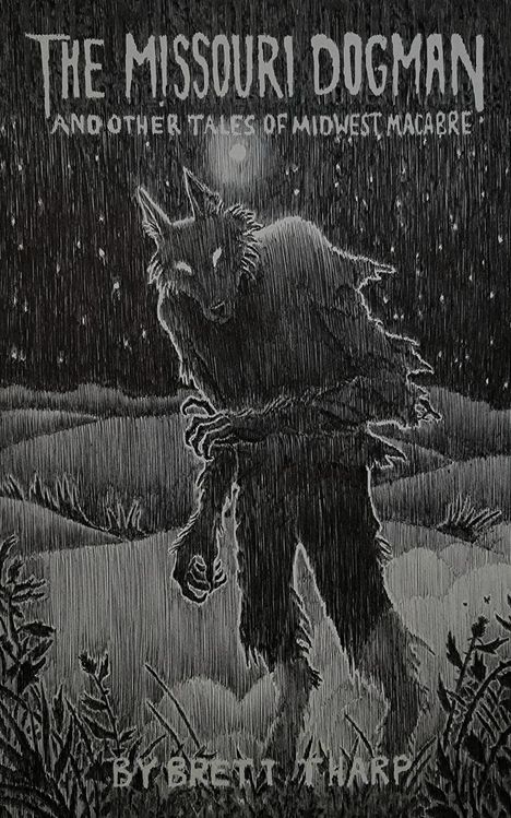 Brett Tharp: The Missouri Dogman and Other Tales of Midwest Macabre, Buch