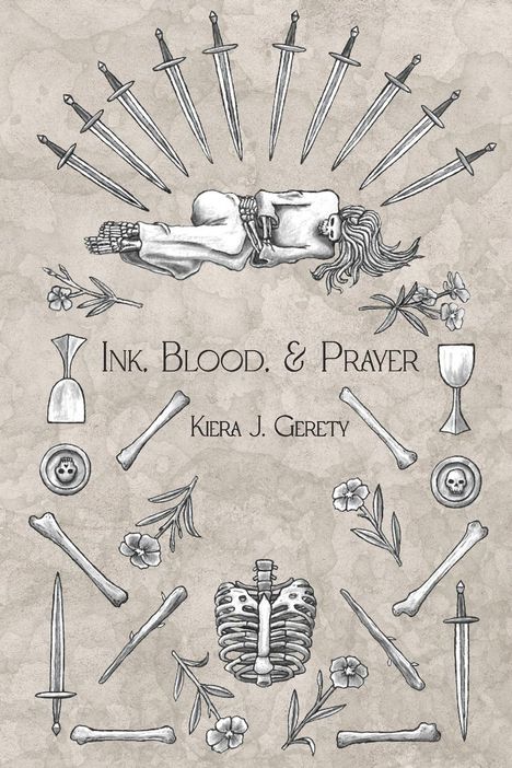 Kiera J Gerety: Ink, Blood, and Prayer, Buch