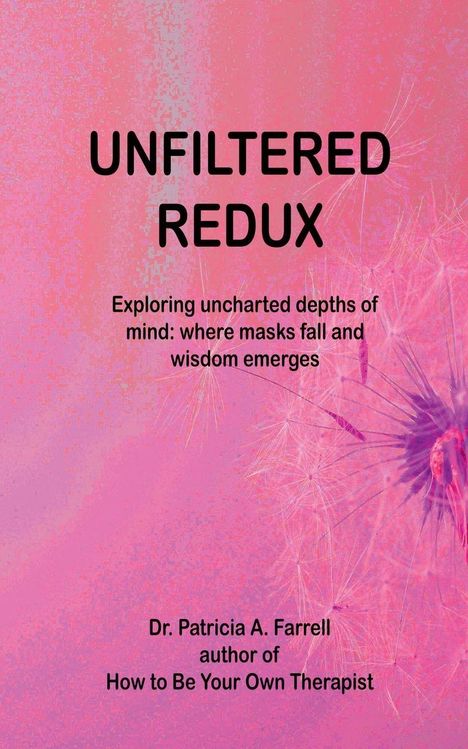 Patricia A Farrell: UnFiltered Redux, Buch