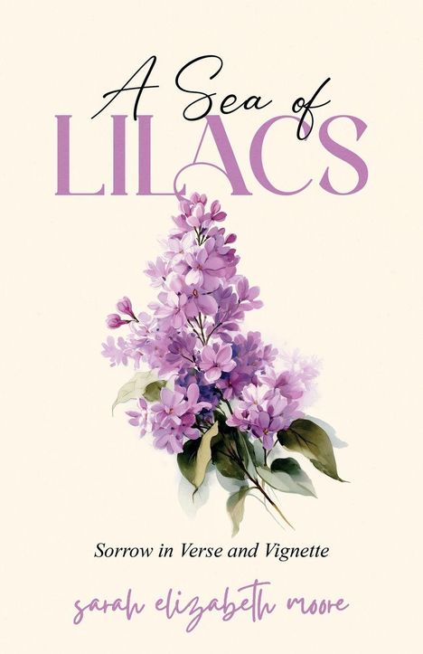 Sarah Elizabeth Moore: A Sea of Lilacs, Buch