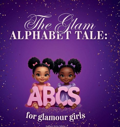 Kyla Atkins: The Glam Alphabet Tale, Buch