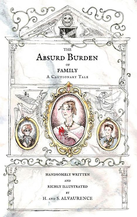 „The Absurd Burden of Family: A Cautionary Tale“ steht im Titel. Darunter Porträts in verzierten Rahmen, umgeben von Zeichnungen.